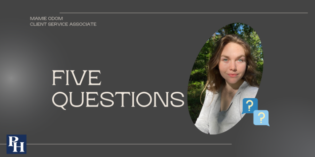 Five questions with Mamie Odom, client service associate.