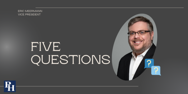 Five questions with vice president Eric Meermann.