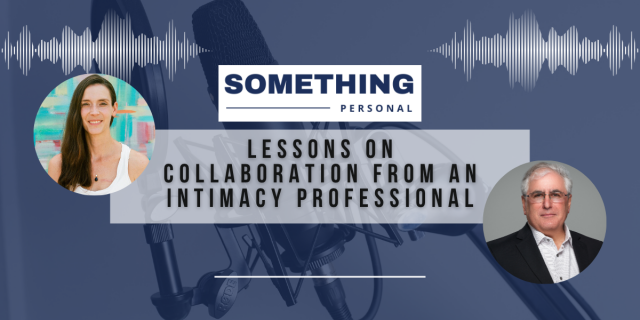 Lessons On Collaboration From An Intimacy Professional (podcast banner).
