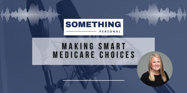 Making Smart Medicare Choices.